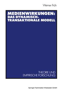 Bild vom Artikel Medienwirkungen: Das dynamisch-transaktionale Modell vom Autor Werner Früh