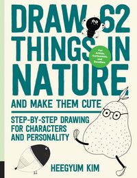 Produktbild: Draw 62 Things in Nature and Make Them Cute