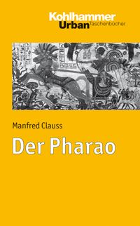 Bild vom Artikel Der Pharao vom Autor Manfred Clauss