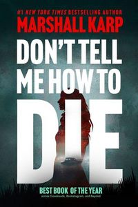 Produktbild: Don't Tell Me How to Die