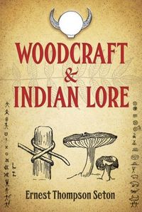 Produktbild: Seton, E: Woodcraft and Indian Lore