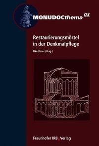 Produktbild: Restaurierungsm&ouml;rtel in der Denkmalpflege