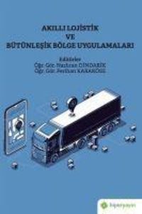 Produktbild: Akilli Lojistik ve B&uuml;t&uuml;nlesik B&ouml;lge Uygulamalari
