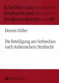 Produktbild: Die Beteiligung am Verbrechen nach italienischem Strafrecht