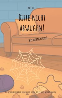 Produktbild: Bitte nicht absaugen!
