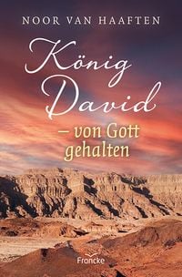 Produktbild: K&ouml;nig David - von Gott gehalten