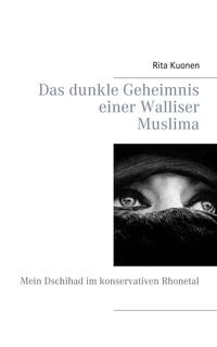 Produktbild: Das dunkle Geheimnis einer Walliser Muslima