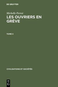 Produktbild: Michelle Perrot: Les ouvriers en gr&egrave;ve. Tome II