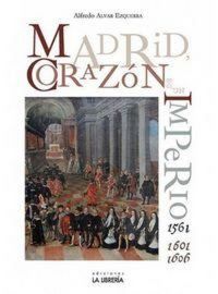 Produktbild: Madrid : coraz&oacute;n de un imperio 1561-1601 y 1605