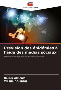 Produktbild: Pr&eacute;vision des &eacute;pid&eacute;mies &agrave; l'aide des m&eacute;dias sociaux