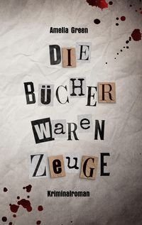 Produktbild: Die B&uuml;cher waren Zeuge