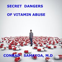 Produktbild: Secret Dangers of Vitamins Abuse