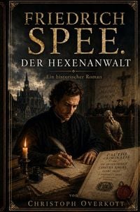 Produktbild: Friedrich Spee Der Hexenanwalt