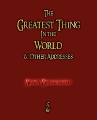Produktbild: The Greatest Thing in the World and Other Addresses