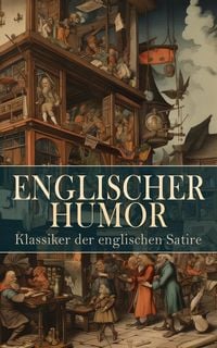 Produktbild: Englischer Humor: Klassiker der englischen Satire (Kommentiert)