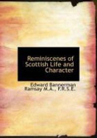 Produktbild: Reminiscenes of Scottish Life and Character