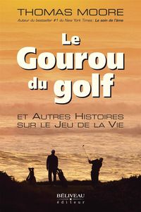 Produktbild: Le Gouru du golf et Autres Histoires sur le Jeu de la Vie