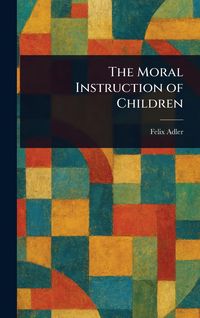 Produktbild: The Moral Instruction of Children