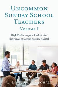 Produktbild: Uncommon Sunday School Teachers, Volume I