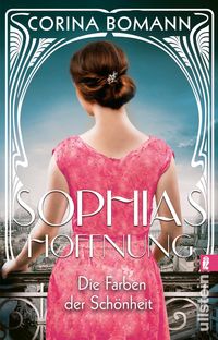 Bild vom Artikel Die Farben der Schönheit – Sophias Hoffnung (Sophia 1) vom Autor Corina Bomann
