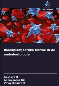 Produktbild: Bloedplaatjesrijke fibrine in de endodontologie