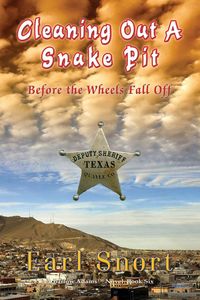 Produktbild: Cleaning Out A Snake Pit Before the Wheels Fall Off