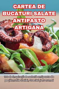 Produktbild: CARTEA DE BUCATURI SALATE ANTIPASTO ARTIGANA