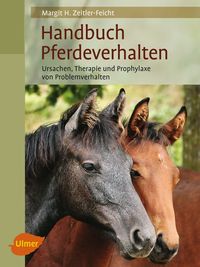 Bild vom Artikel Handbuch Pferdeverhalten vom Autor Margit H. Zeitler-Feicht