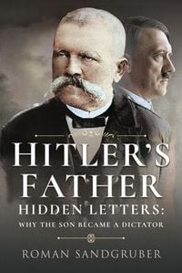 Bild vom Artikel Hitler's Father vom Autor Roman Sandgruber