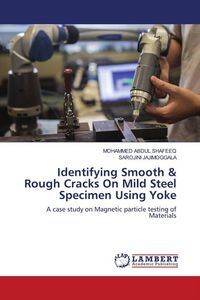 Produktbild: Identifying Smooth & Rough Cracks On Mild Steel Specimen Using Yoke