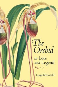 Produktbild: The Orchid in Lore and Legend