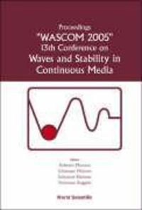 Produktbild: Waves and Stability in Continuous Media - Proceedings of the 13th Conference on Wascom 2005