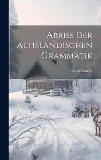 Produktbild: Abriss Der Altisl&auml;ndischen Grammatik