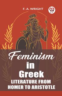 Produktbild: Feminism in Greek Literature from Homer to Aristotle