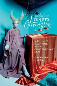 Produktbild: The medium of Leonora Carrington
