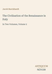 Produktbild: The Civilisation of the Renaissance in Italy