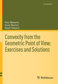 Produktbild: Convexity from the Geometric Point of View: Exercises and Solutions