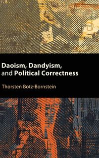 Produktbild: Daoism, Dandyism, and Political Correctness