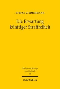 Produktbild: Zimmermann, S: Erwartung k&uuml;nftiger Straffreiheit