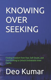 Produktbild: Knowing Over Seeking