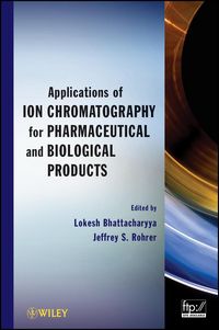 Produktbild: Applications of Ion Chromatography for Pharmaceutical and Biological Products