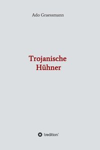 Produktbild: Trojanische H&uuml;hner