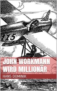 Produktbild: John Workmann wird Million&auml;r
