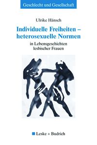 Bild vom Artikel Individuelle Freiheiten — heterosexuelle Normen vom Autor Ulrike Hänsch