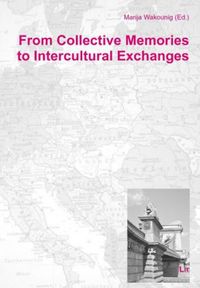 Produktbild: From Collective Memories to Intercultural Exchanges