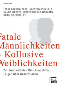 Produktbild: Fatale M&auml;nnlichkeiten - kollusive Weiblichkeiten