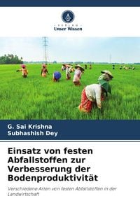 Produktbild: Einsatz von festen Abfallstoffen zur Verbesserung der Bodenproduktivit&auml;t