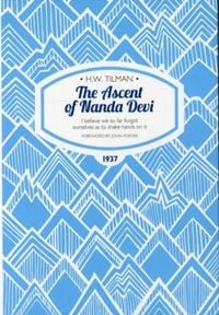Produktbild: Ascent of Nanda Devi: I believe we so far forgot ourselves as to shake hands on it