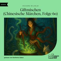 Produktbild: Giftmischen (Chinesische M&auml;rchen, Folge 60)