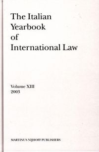 Produktbild: The Italian Yearbook of International Law, Volume 13 (2003)